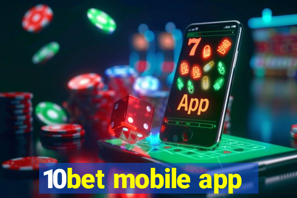 10bet mobile app