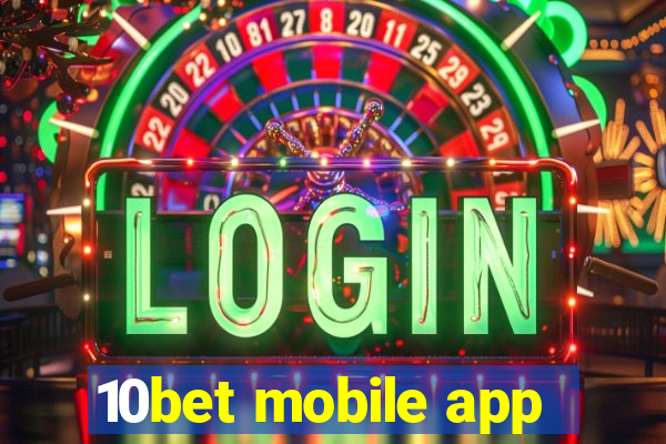 10bet mobile app