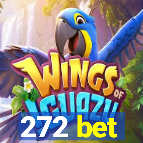 272 bet