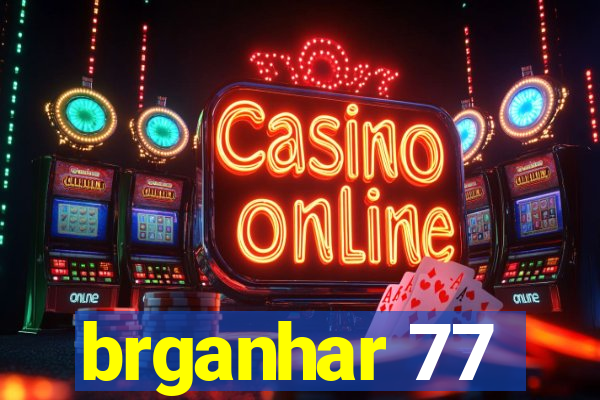 brganhar 77