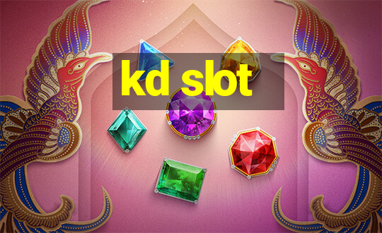 kd slot