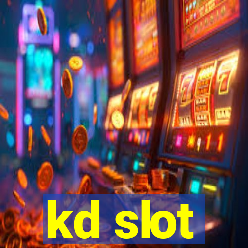 kd slot