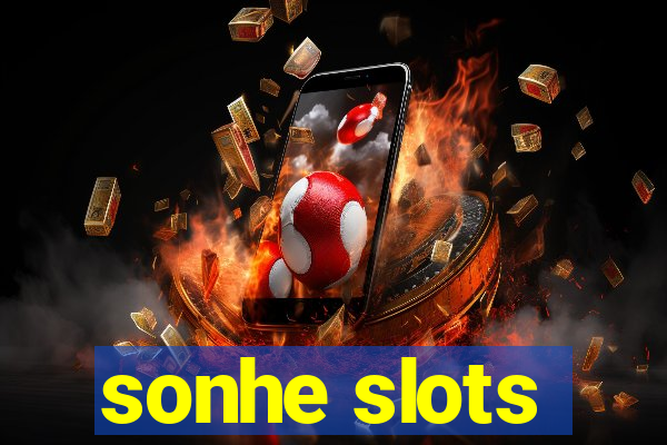 sonhe slots