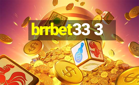 brrbet33 3