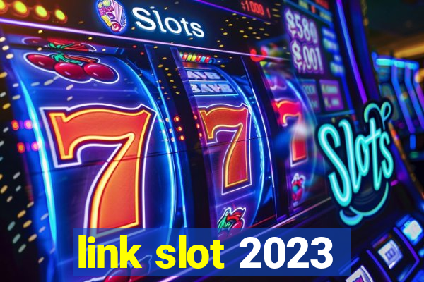 link slot 2023