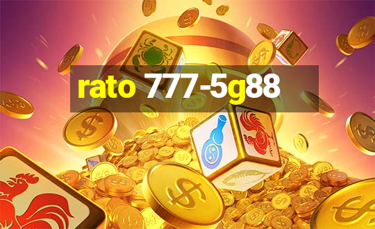 rato 777-5g88