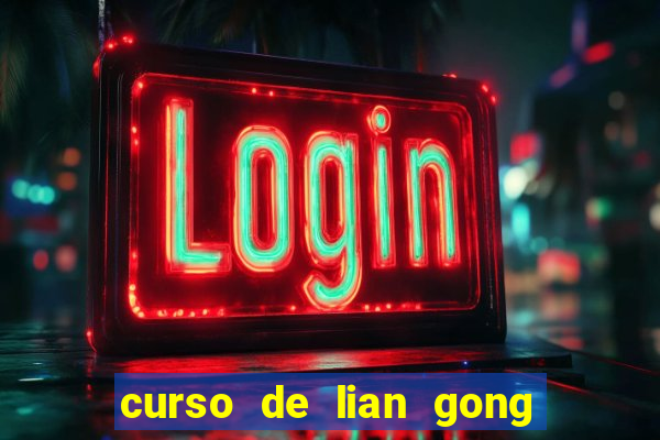 curso de lian gong gratuito em sp