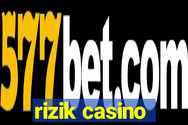 rizik casino