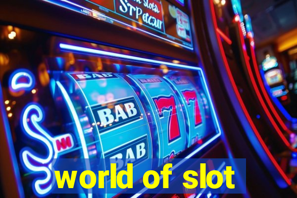 world of slot