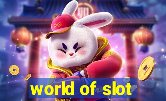 world of slot