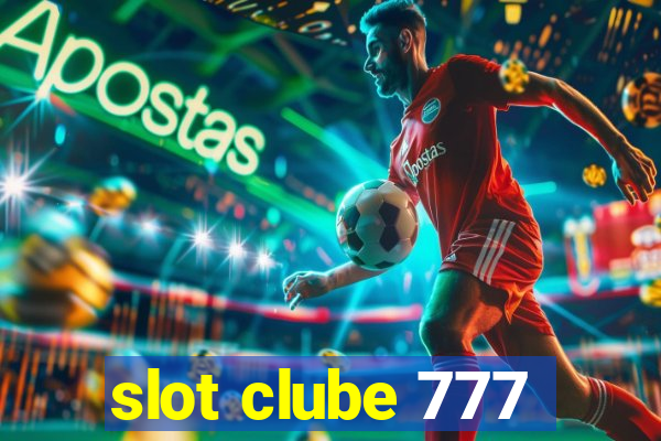 slot clube 777