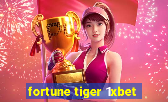 fortune tiger 1xbet