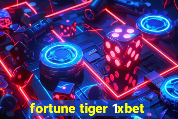 fortune tiger 1xbet