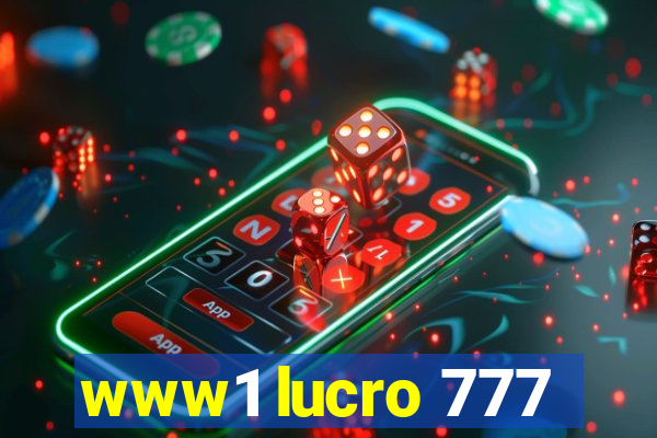 www1 lucro 777