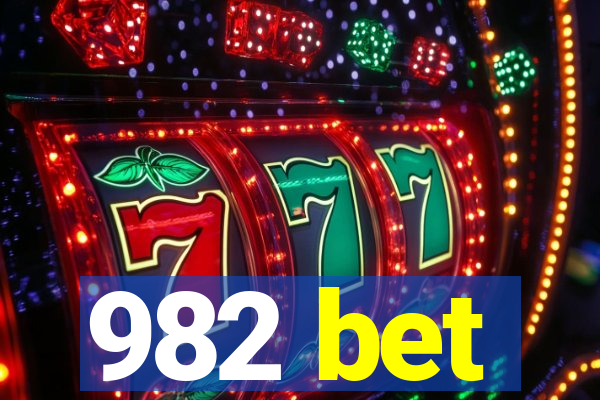 982 bet