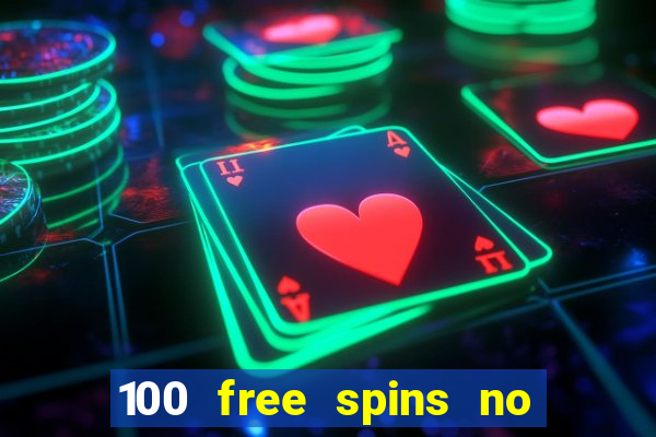 100 free spins no deposit at a uk casino