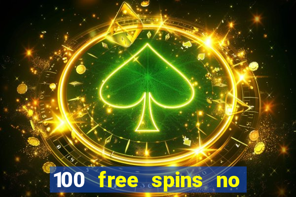 100 free spins no deposit at a uk casino