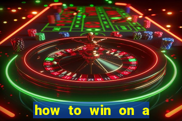 how to win on a slot machine in a casino