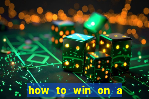 how to win on a slot machine in a casino