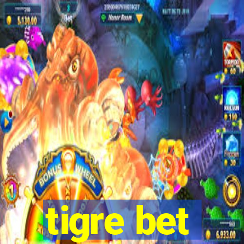 tigre bet