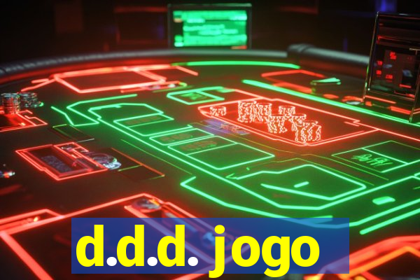 d.d.d. jogo