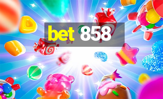 bet 858