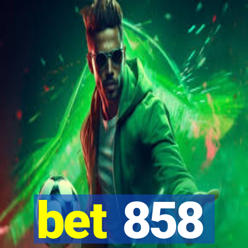 bet 858