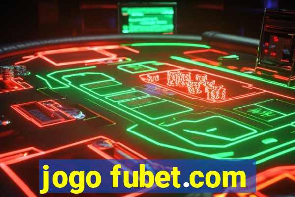 jogo fubet.com