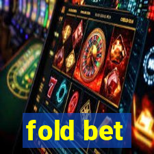 fold bet