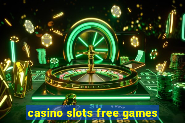 casino slots free games