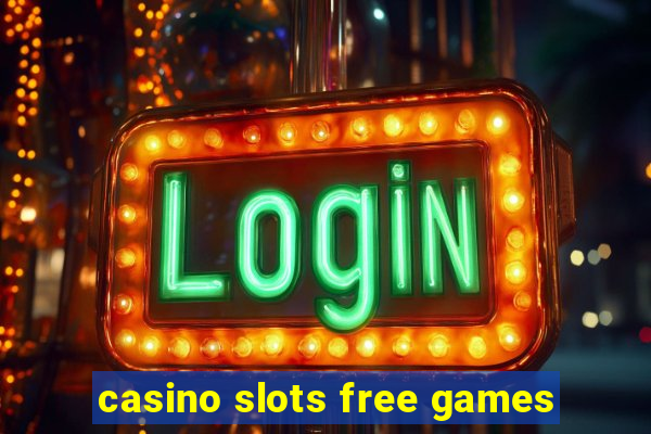 casino slots free games