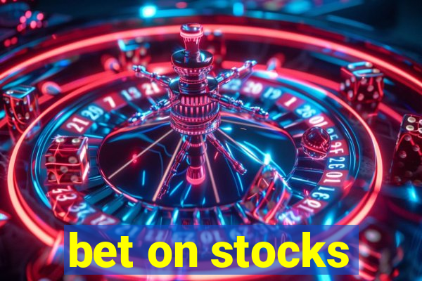 bet on stocks