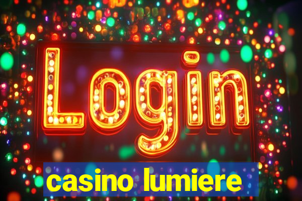 casino lumiere