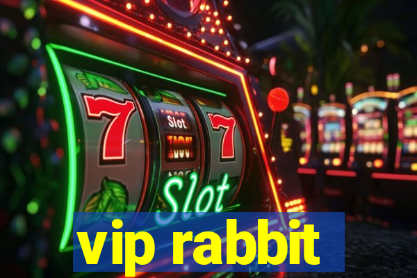 vip rabbit