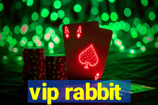 vip rabbit