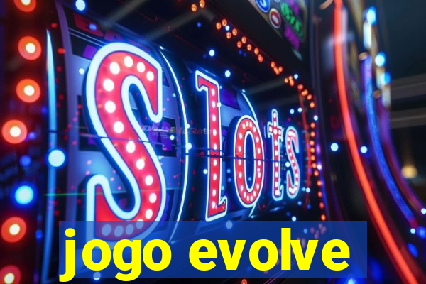 jogo evolve