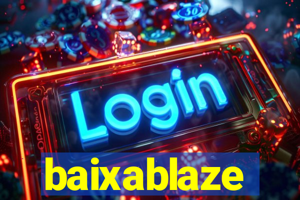 baixablaze