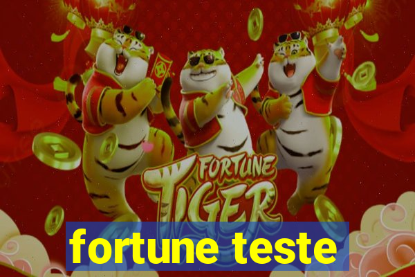 fortune teste