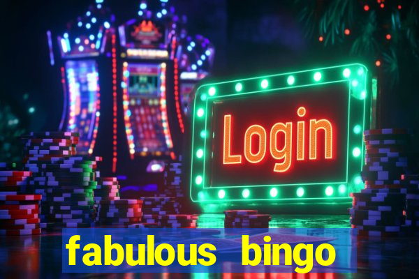 fabulous bingo contact number