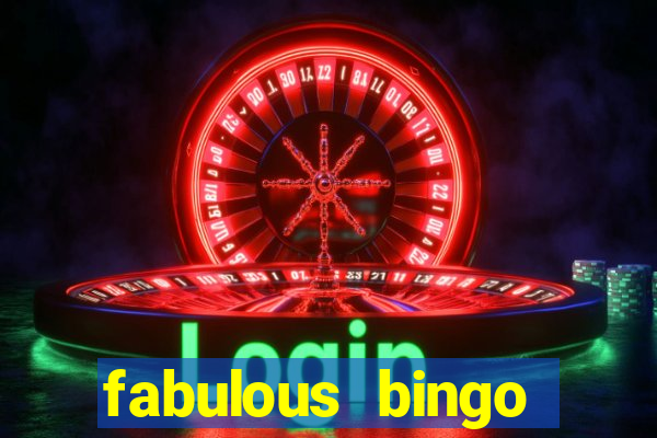 fabulous bingo contact number