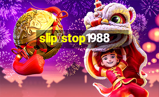 slip＆stop1988