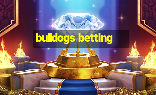 bulldogs betting