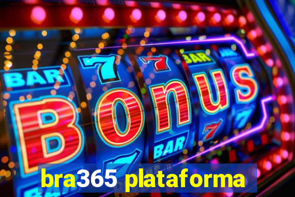 bra365 plataforma