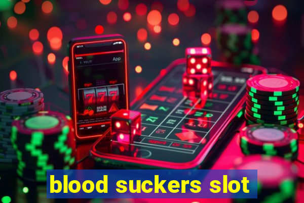 blood suckers slot