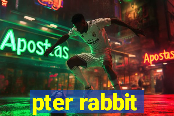 pter rabbit