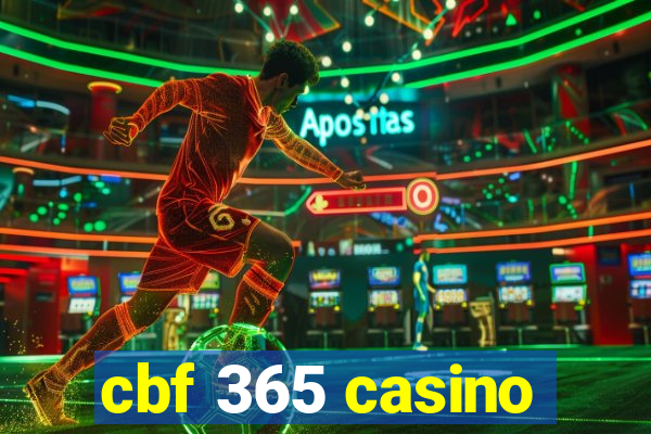 cbf 365 casino