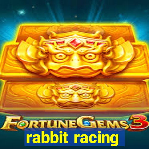 rabbit racing