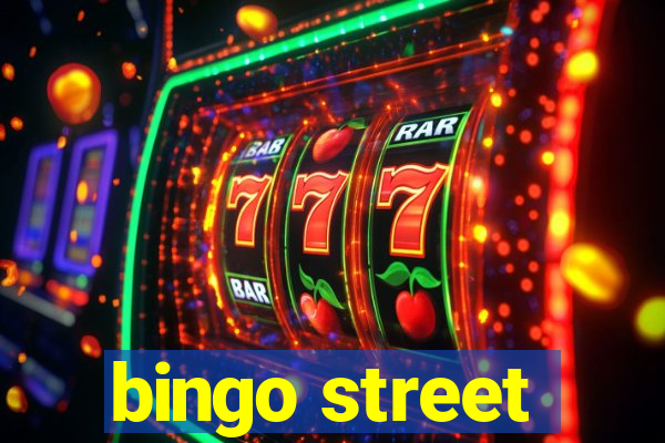 bingo street