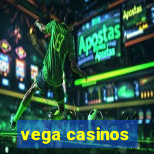 vega casinos