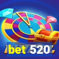 bet 520